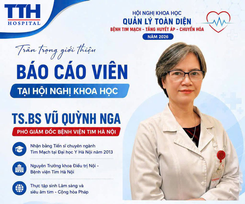 Báo cáo viên: TS.BS Vũ Quỳnh Nga - Phó Giám đốc Bệnh viện Tim Hà Nội.