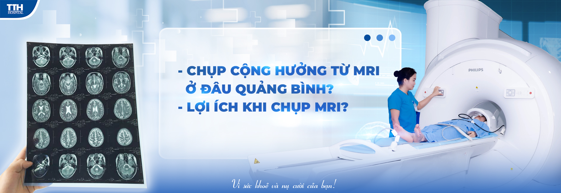 CHỤP CỘNG HƯỞNG TỪ (MRI) UY TÍN Ở ĐÂU QUẢNG BÌNH? BAO NHIÊU TIỀN?