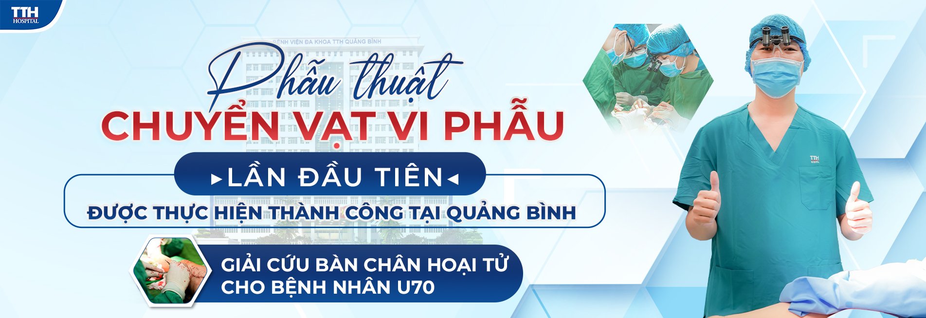 Phẫu thuật chuyển vạt vi phẫu lần đầu tiên được thực hiện thành công tại Quảng Bình - Giải cứu bàn chân hoại tử cho bệnh nhân u70