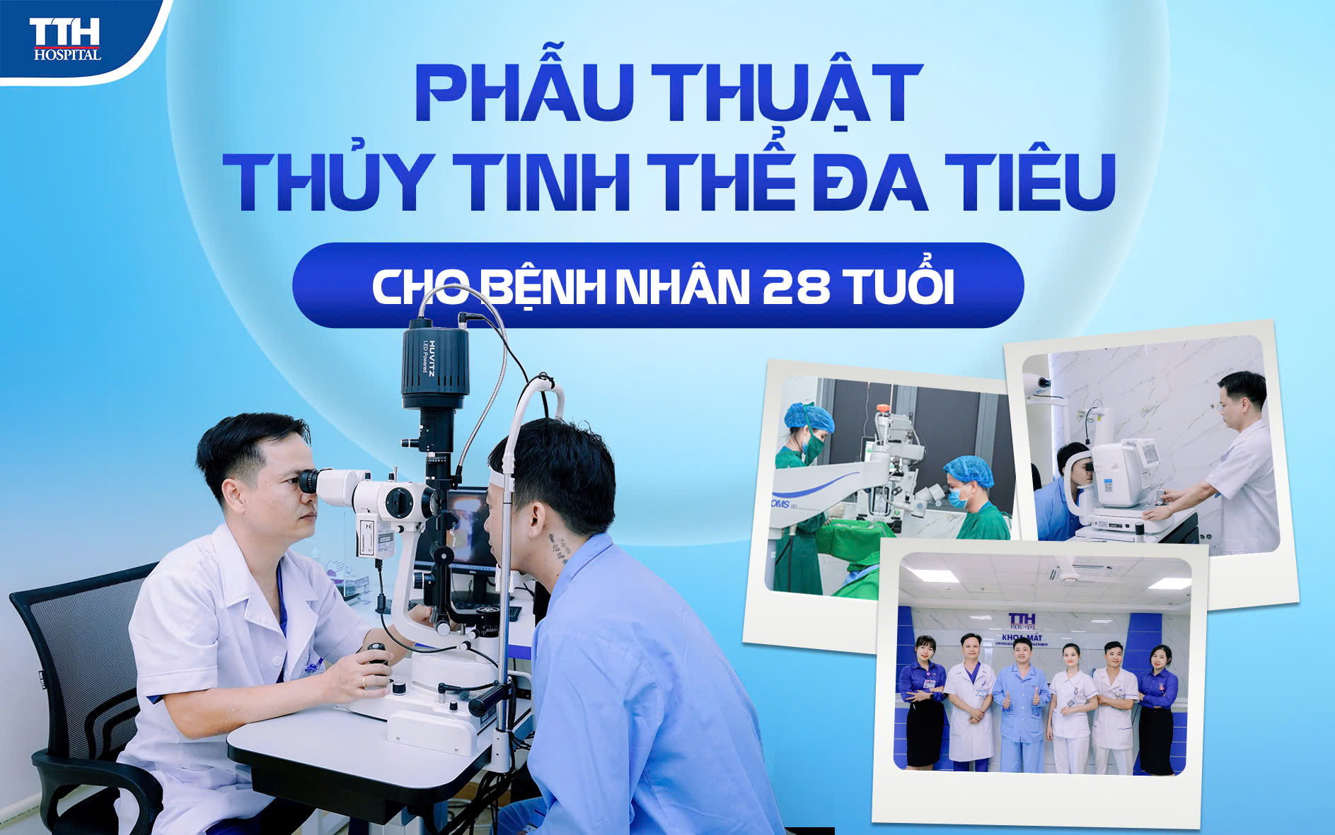 Cấy ghép thủy tinh thể đa tiêu tại TTH Quảng Bình - mang lại tầm nhìn hoàn hảo cho bệnh nhân 28 tuổi