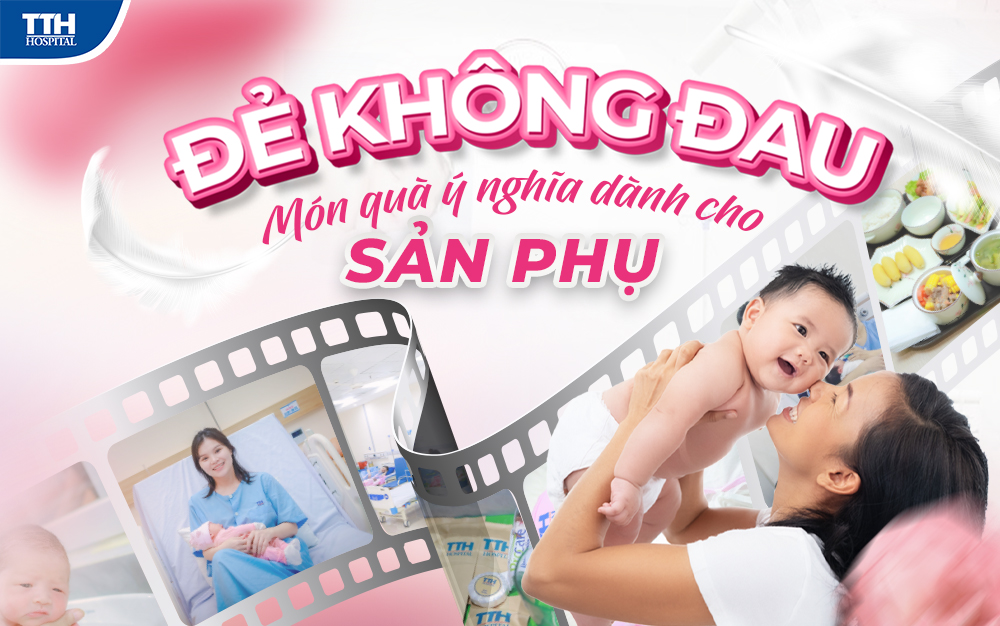 ĐẺ KHÔNG ĐAU - MÓN QUÀ Ý NGHĨA DÀNH CHO SẢN PHỤ