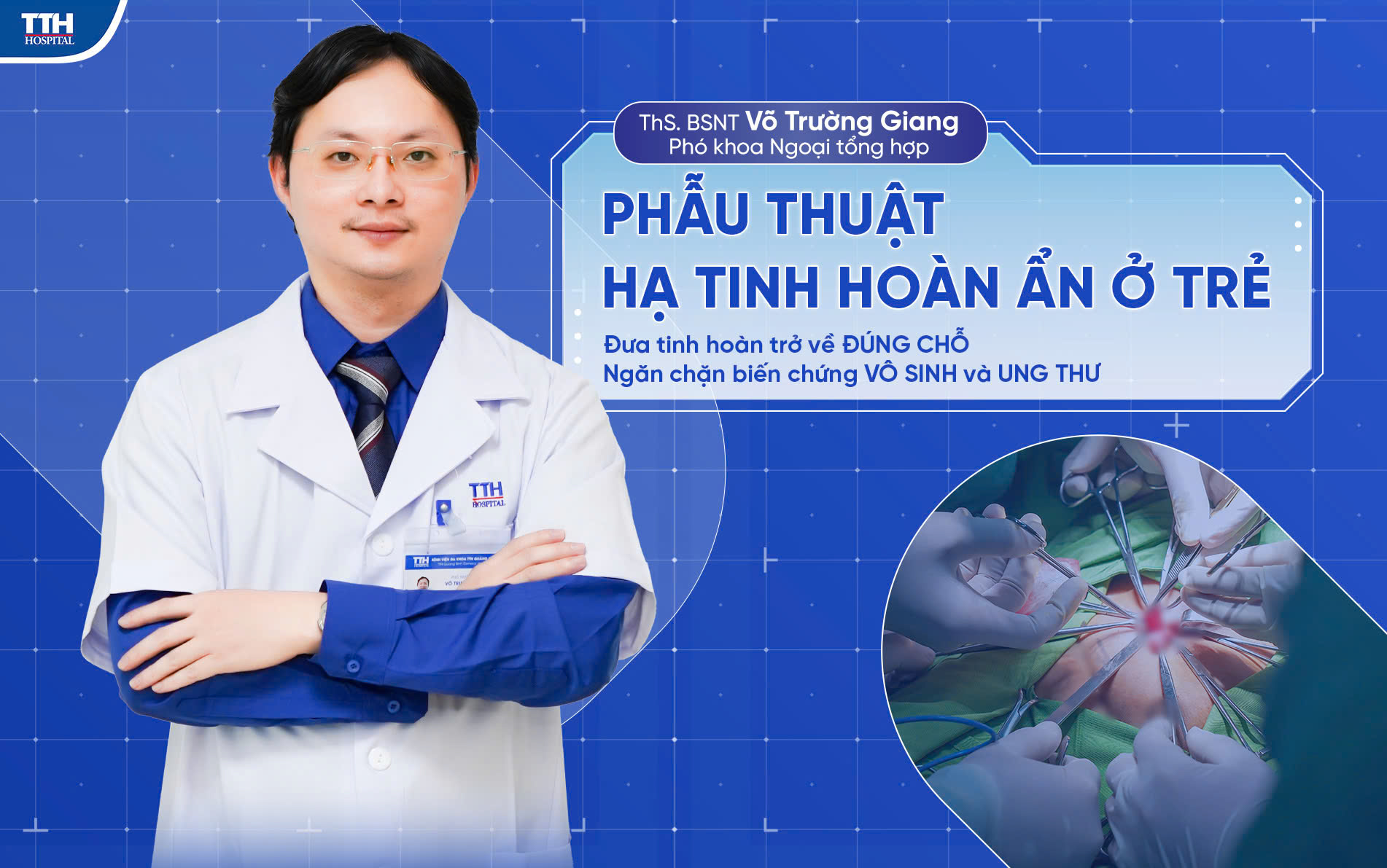 Phẫu thuật hạ tinh hoàn ẩn ở trẻ - ngăn chặn biến chứng vô sinh và ung thư