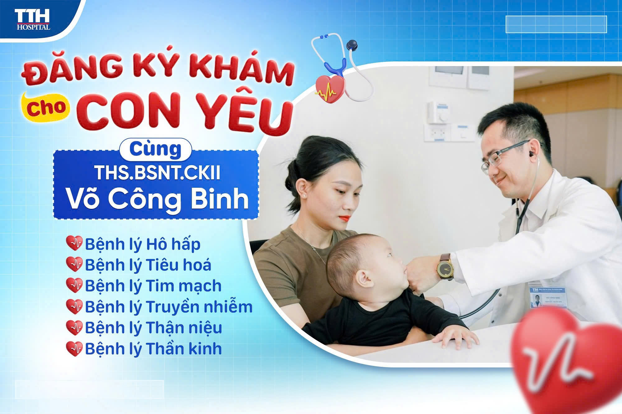 Khám chuyên khoa nhi cùng THS.BSNT.CKII Võ Công Binh - Chăm sóc sức khỏe toàn diện cho con yêu