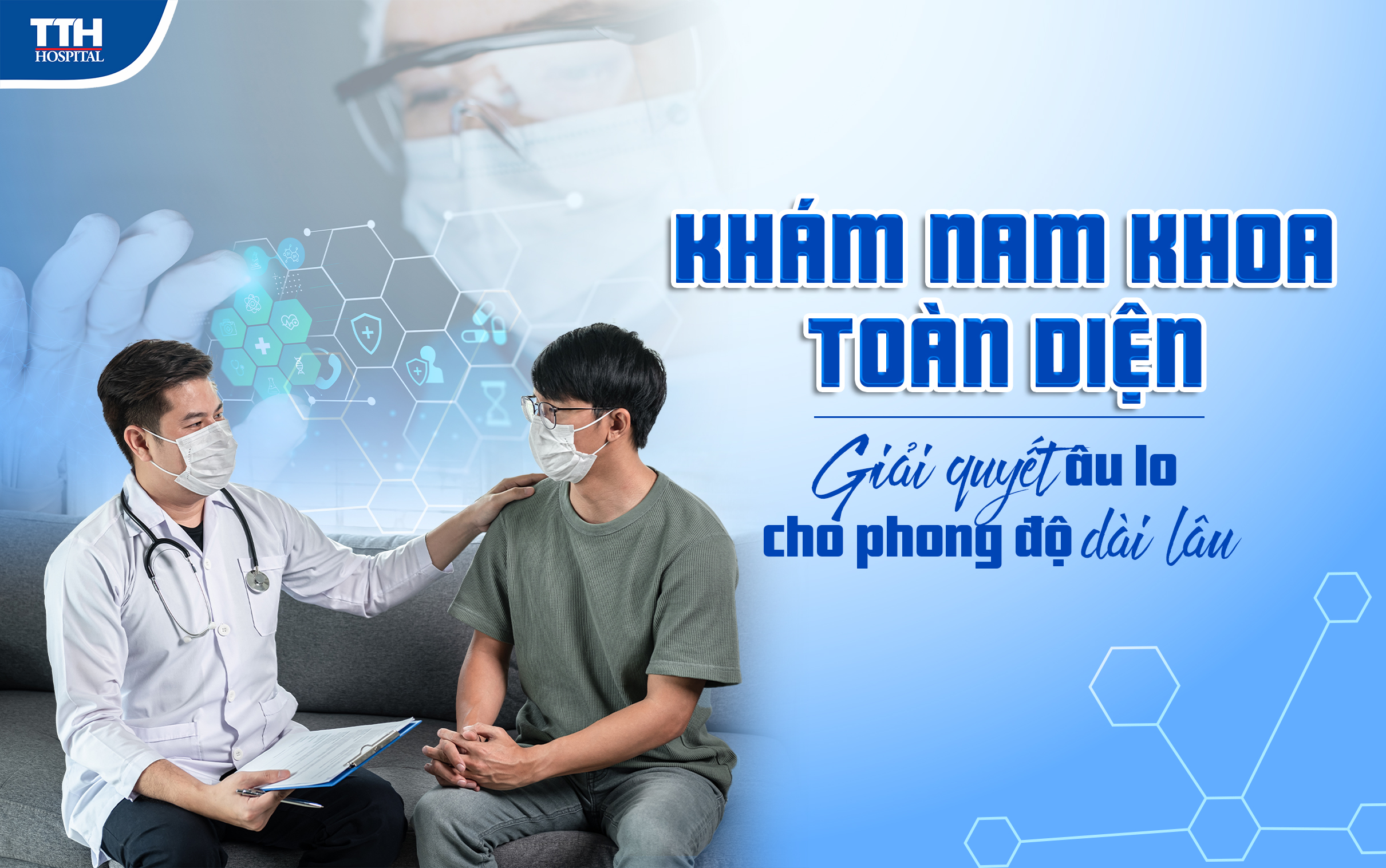 Nam khoa toàn diện - giải quyết âu lo, cho phong độ dài lâu