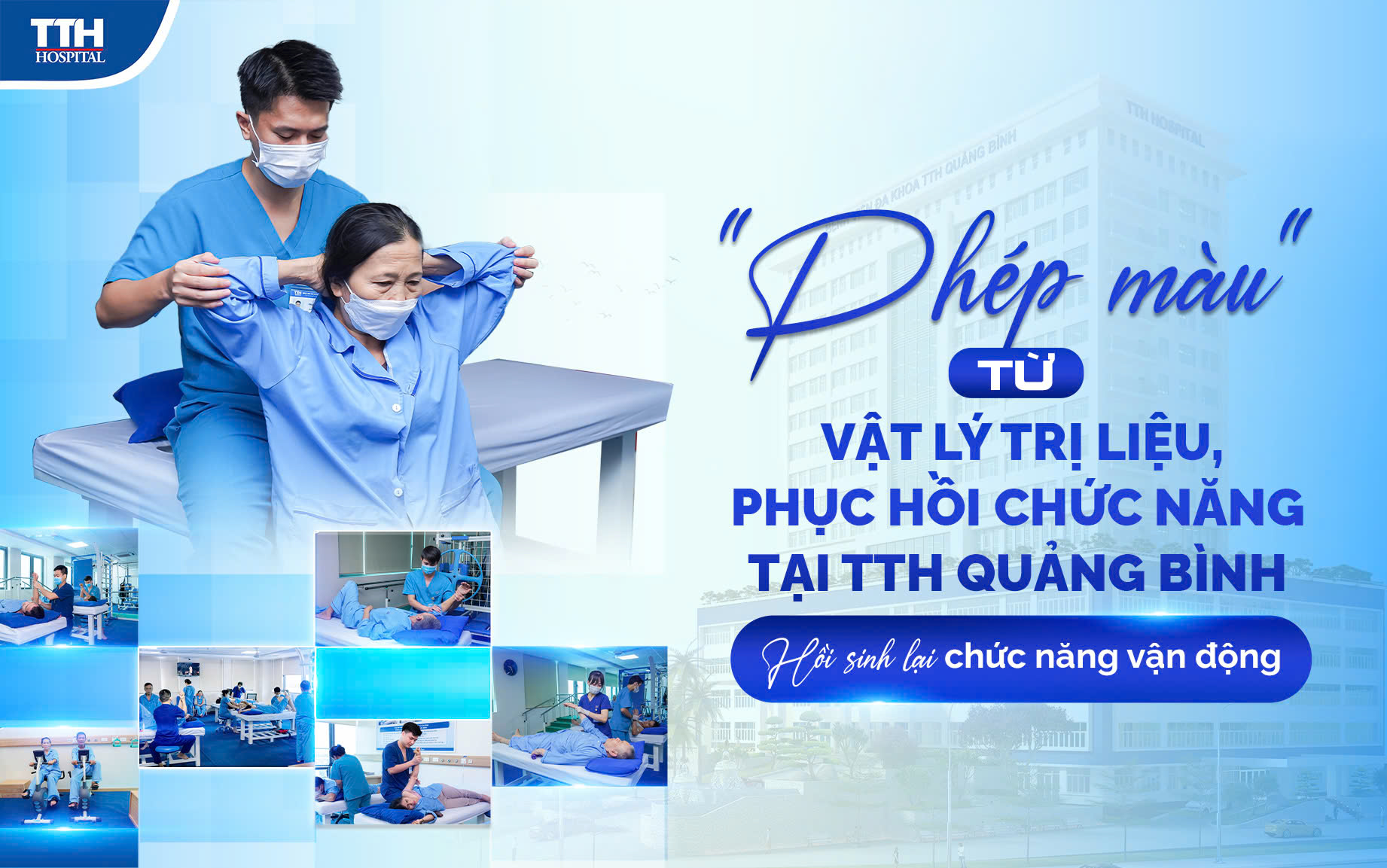 Phép màu từ vật lý trị liệu, phục hồi chức năng tại TTH Quảng Bình - hồi sinh lại chức năng vận động