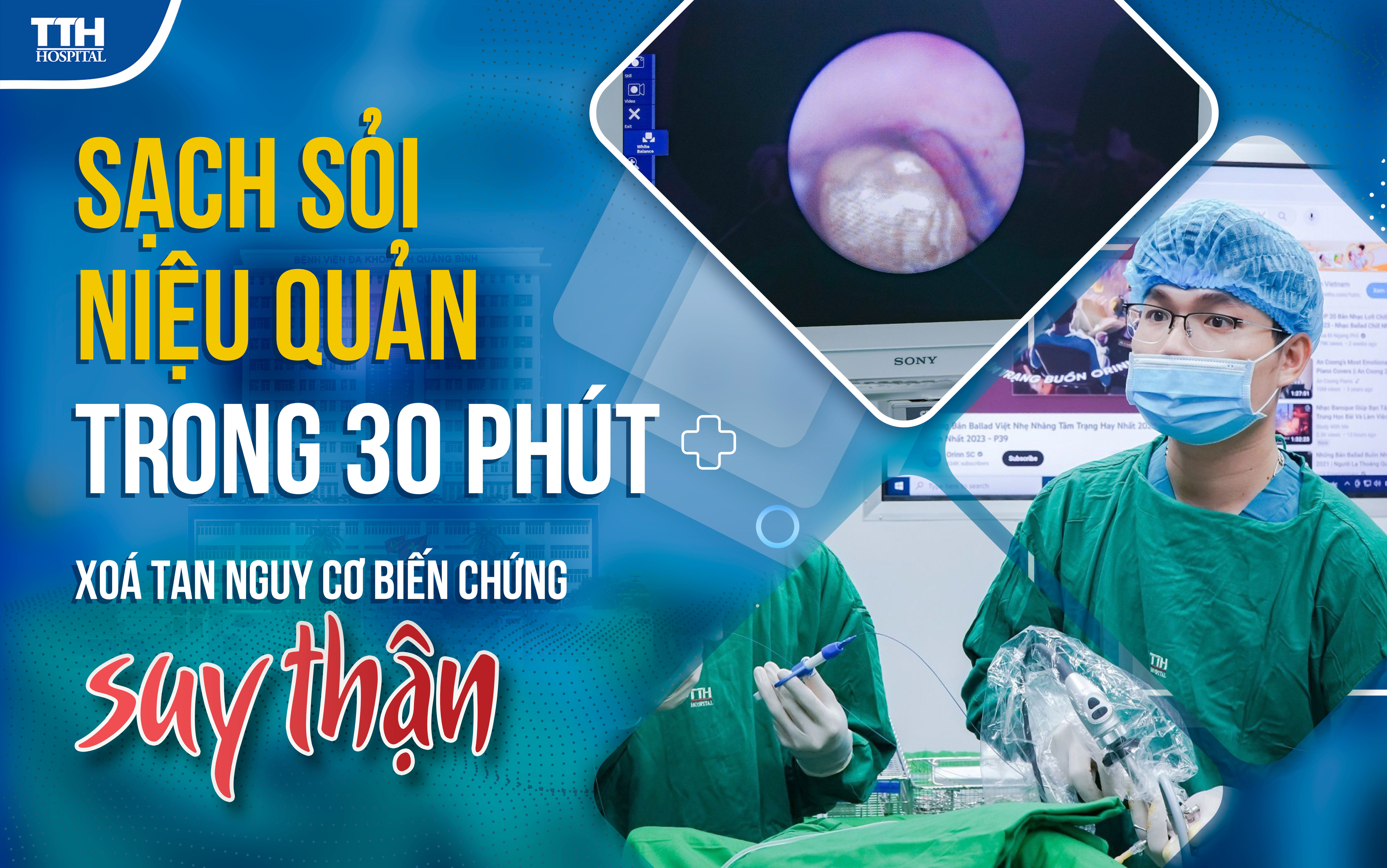 Sạch sỏi niệu quản sau 30 phút - xóa tan nguy cơ biến chứng suy thận