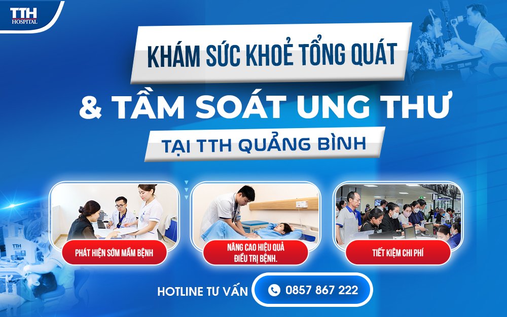 Khám sức khỏe tổng quát và tầm soát ung thư