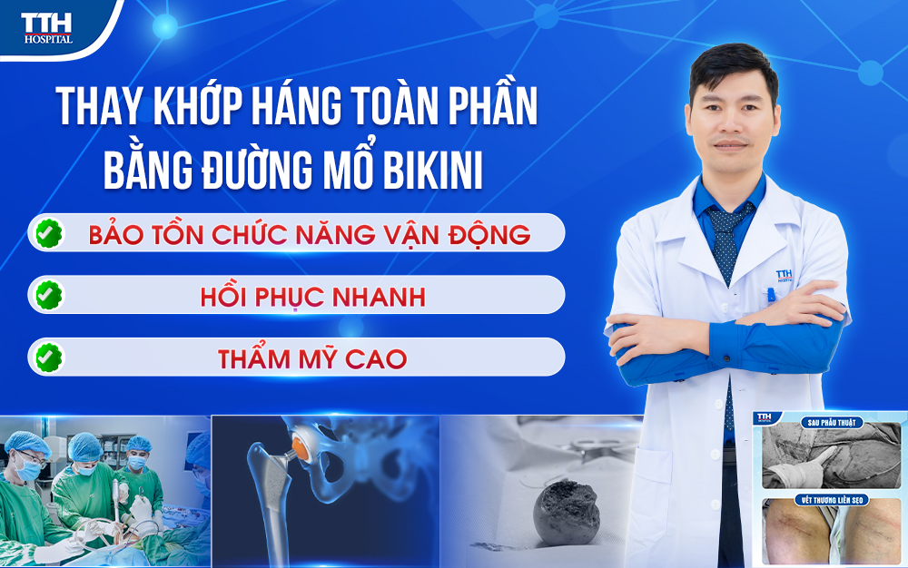 Đột phá phẫu thuật thay khớp háng bằng "Đường mổ Bikini" - Thẩm mỹ vận động sau 1 ngày phẫu thuật