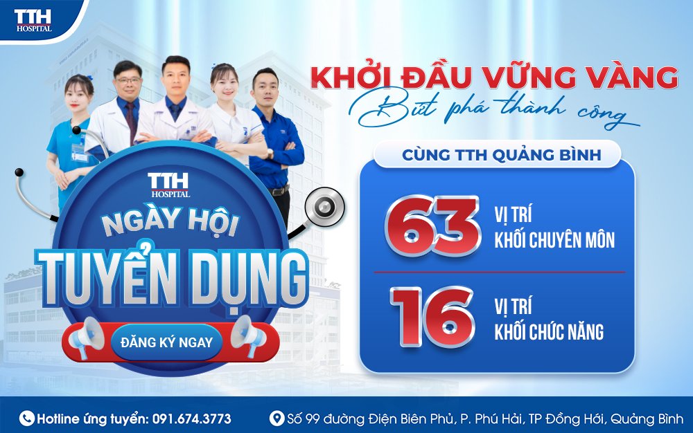 Ngày hội tuyển dụng " khởi đầu vững vàng - bứt phá thành công " cùng TTH Quảng Bình