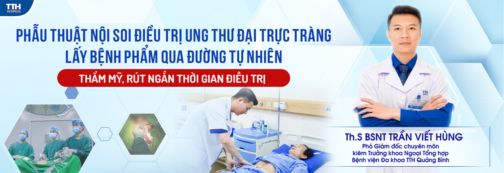 Phẫu thuật nội soi điều trị ung thư đại trực tràng lấy bệnh phẩm qua đường tự nhiên - Hồi phục nhanh thẩm mỹ cao