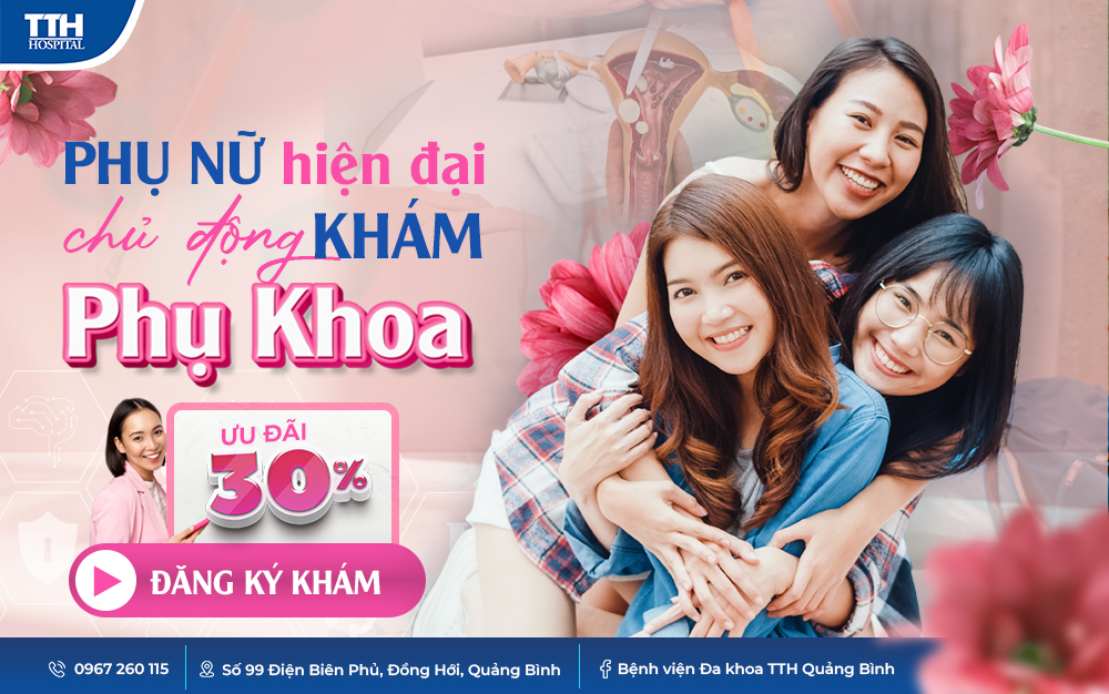 ƯU ĐÃI 30% PHỤ NỮ HIỆN ĐẠI CHỦ ĐỘNG KHÁM PHỤ KHOA