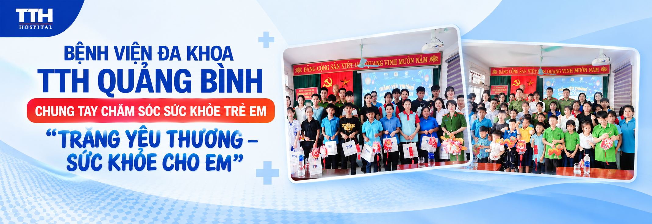 BỆNH VIỆN ĐA KHOA TTH QUẢNG BÌNH CHUNG TAY CHĂM SÓC SỨC KHỎE TRẺ EM: “TRĂNG YÊU THƯƠNG – SỨC KHỎE CHO EM”