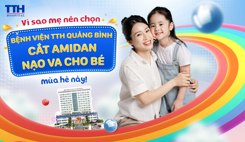 Bệnh viện Đa khoa TTH Quảng Bình ưu đãi 50% phí chênh lệch và áp dụng BHYT cho khách hàng cắt amidan, nạo VA