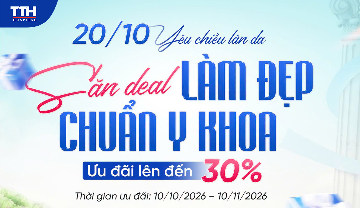 Ưu đãi làm đẹp 20/10 tại TTH Quảng Bình: Săn deal chuẩn y khoa, giảm đến 30%