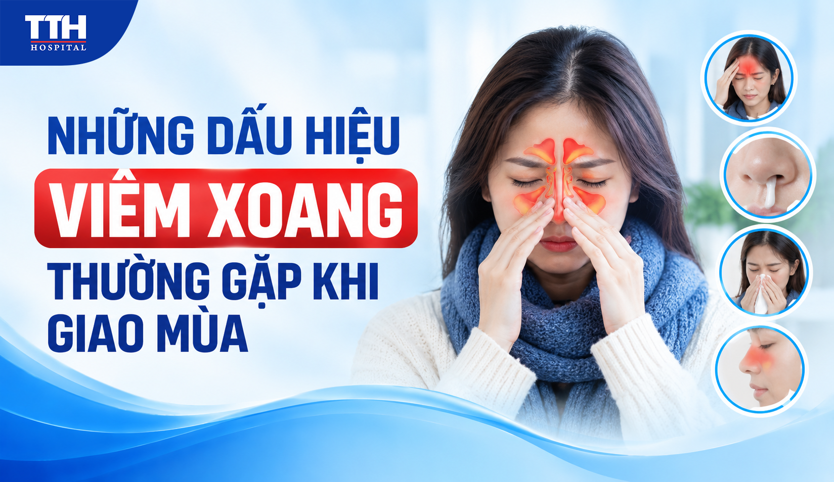 NHỮNG DẤU HIỆU VIÊM XOANG THƯỜNG GẶP KHI GIAO MÙA