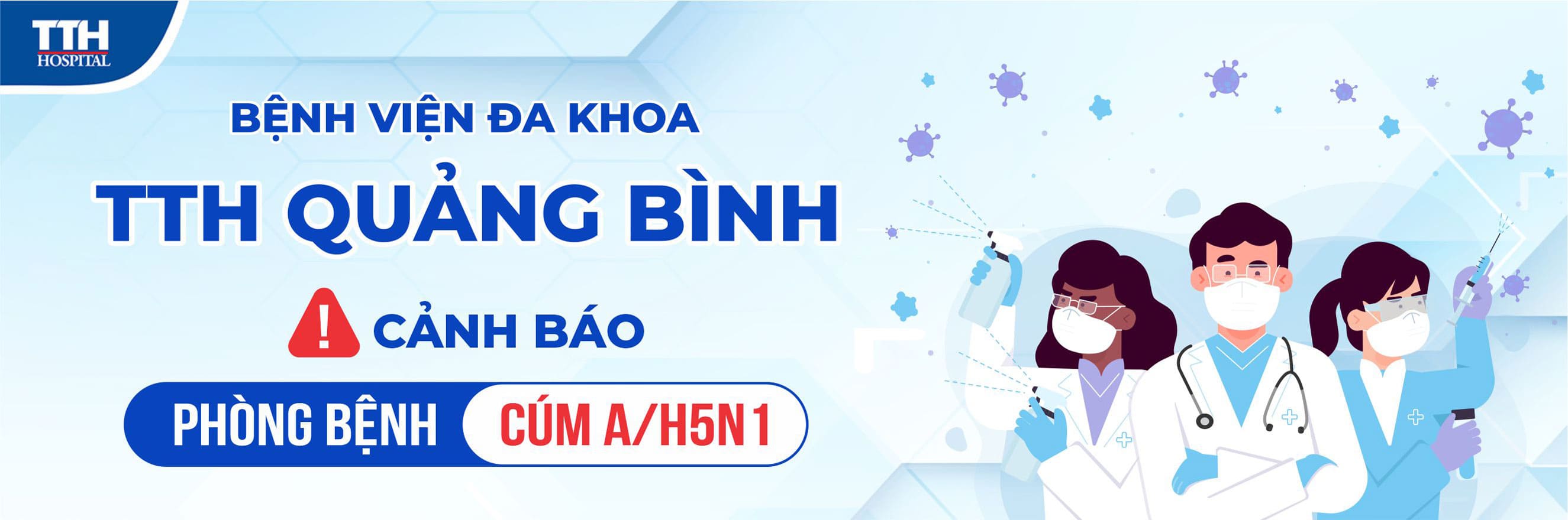 Bệnh viện đa khoa TTH Quảng Bình ảnh báo phòng bệnh cúm A/H5N1