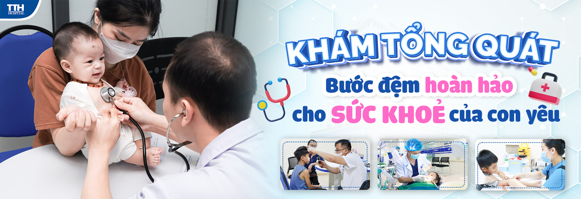 Khám tổng quát - bước đệm hoàn hảo cho sức khỏe của con yêu