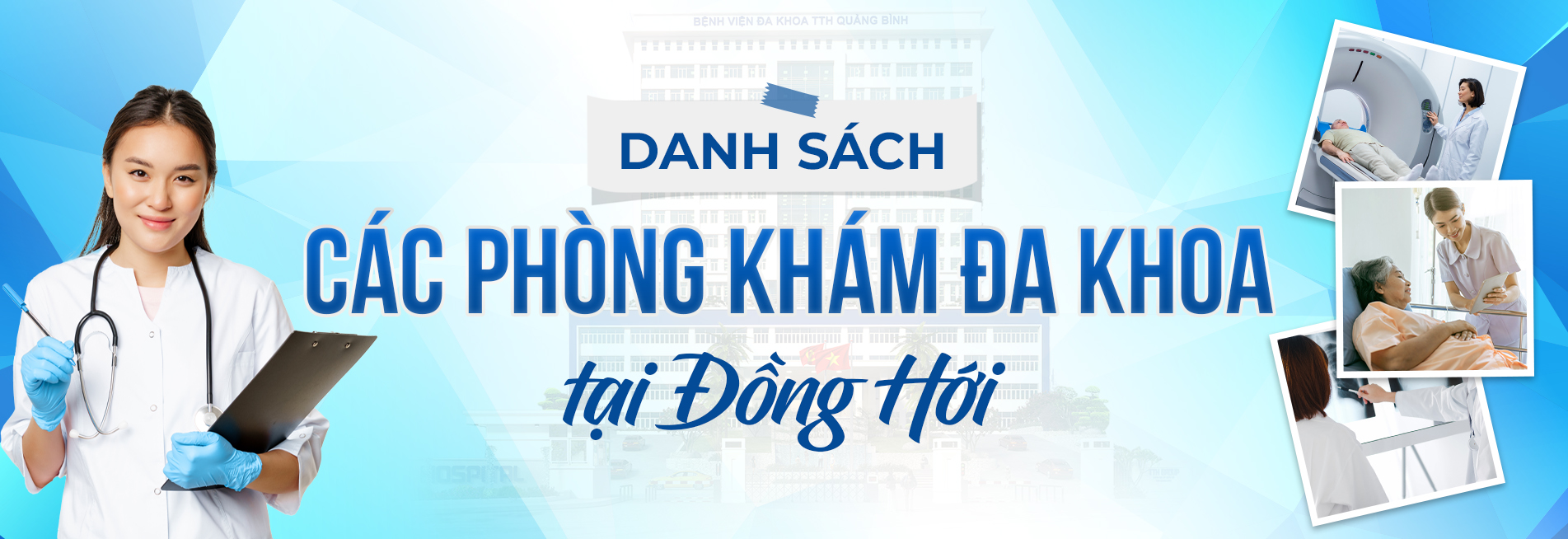 DANH SÁCH CÁC PHÒNG KHÁM ĐA KHOA TẠI ĐỒNG HỚI