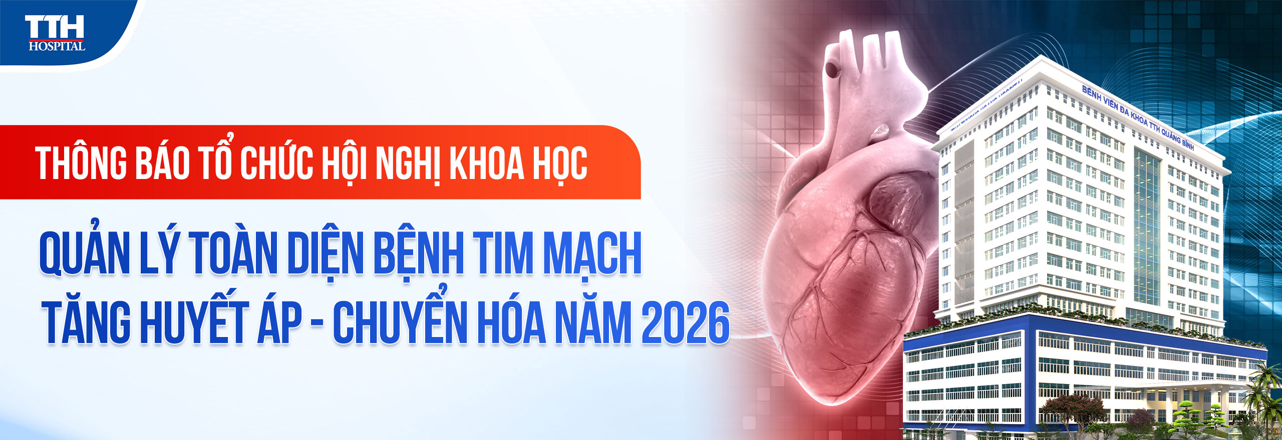 THÔNG BÁO TỔ CHỨC HỘI NGHỊ KHOA HỌC QUẢN LÝ TOÀN DIỆN BỆNH TIM MẠCH - TĂNG HUYẾT ÁP - CHUYỂN HÓA NĂM 2026