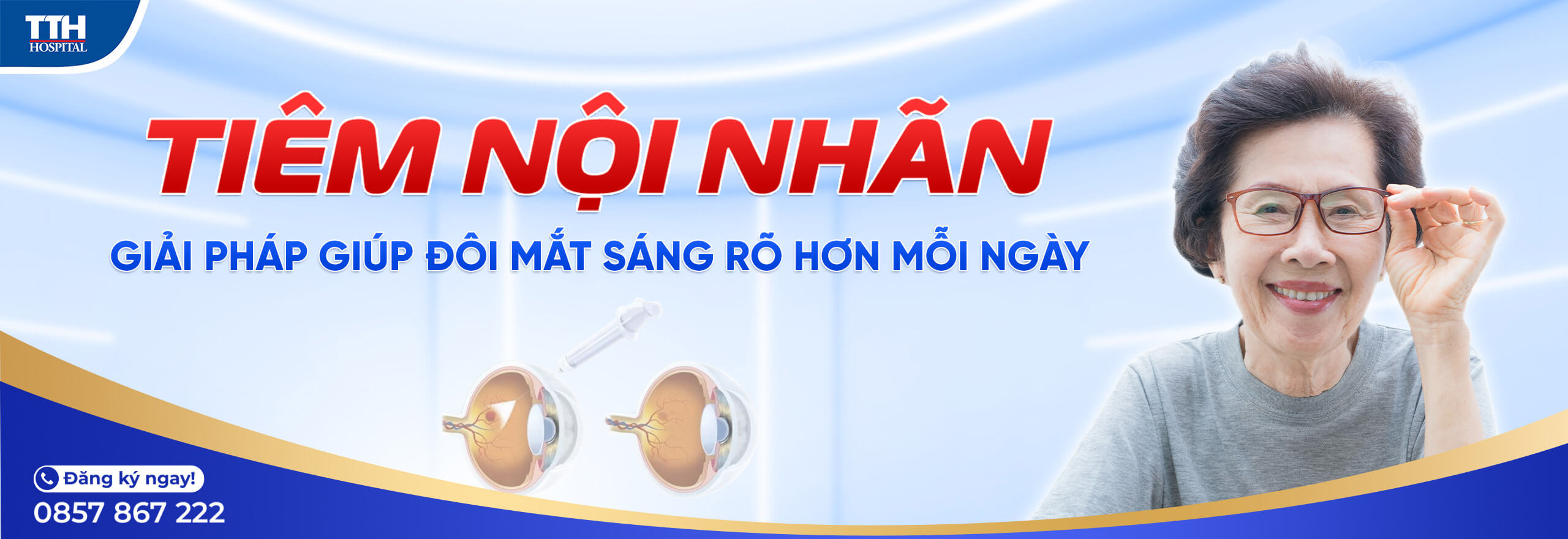 TIÊM NỘI NHÃN - GIẢI PHÁP GIÚP ĐÔI MẮT SÁNG RÕ HƠN MỖI NGÀY